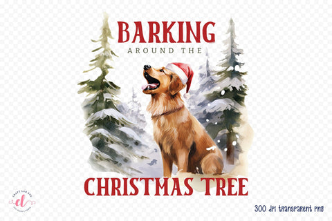 Barking Around the Christmas Tree, Funny Dog Saying PNG Sublimation CraftLabSVG 