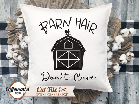 Barn Hair Don't Care svg SVG Caffeinated SVGs 