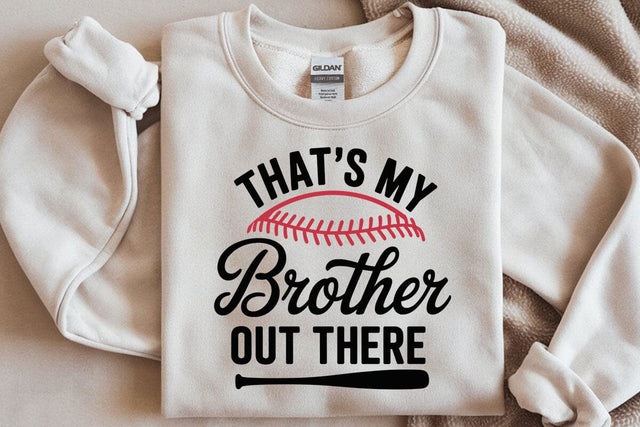 Baseball Brother SVG, That's My Brother Out There Svg, Funny Baseball Brother SVG, Baseball Shirt SVG SVG DesignDestine 