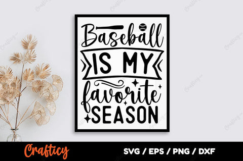 Baseball is my favorite season SVG Design SVG Designangry 