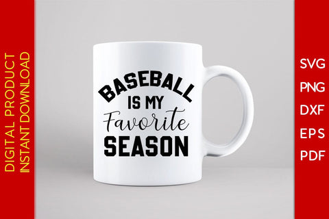 Baseball Is My Favorite Season SVG PNG PDF Cut File SVG Creativedesigntee 