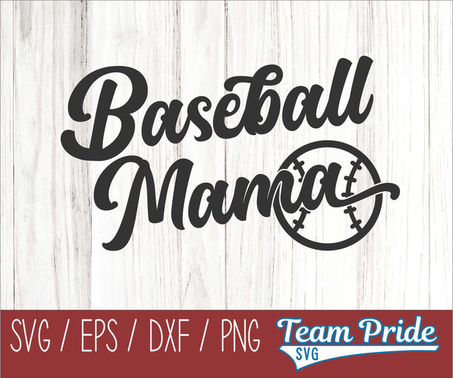Baseball Mama Mom SVG Digital Download Printable - SVG, EPS, DXF, PNG SVG Team Pride SVG 