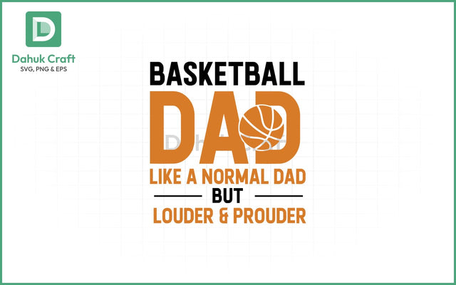 Basketball Dad Loud & Proud SVG Basketball Dad SVG PNG & EPS V15 SVG dahukdesign 