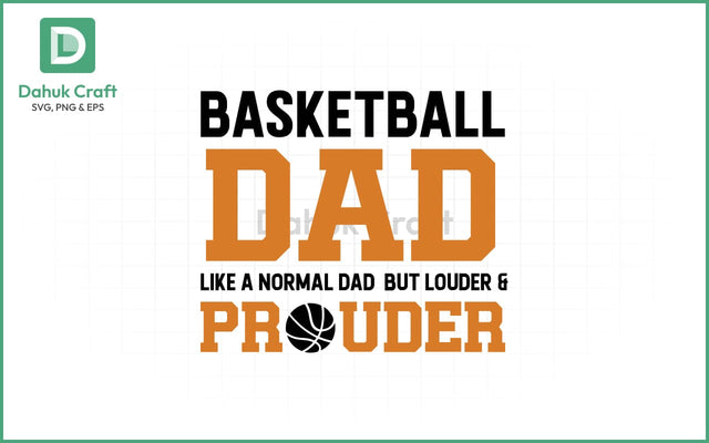Basketball Dad SVG – Loud & Proud Basketball Dad SVG PNG & EPS V20 SVG dahukdesign 
