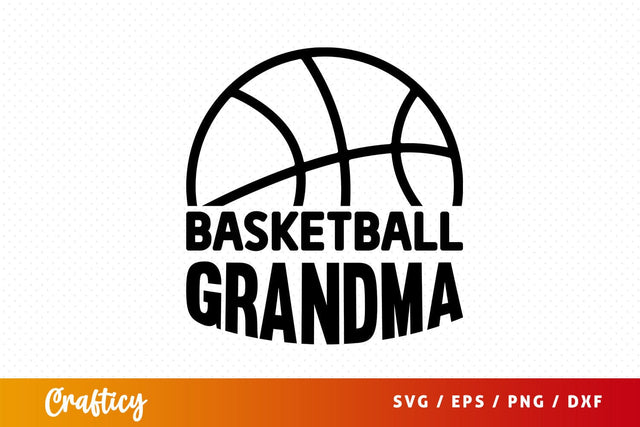 Basketball grandma Svg Design SVG Designangry 