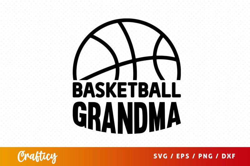Basketball grandma Svg Design SVG Designangry 