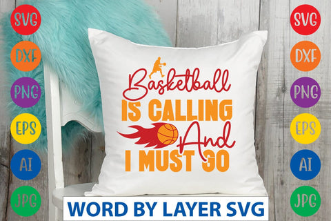 Basketball Is Calling And I Must Go svg design SVG Rafiqul20606 