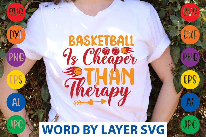 Basketball Is Cheaper Than Therapy SVG DESIGN SVG Rafiqul20606 