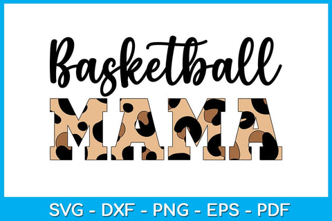 Basketball Mama SVG PNG PDF Cut File SVG Creativedesigntee 