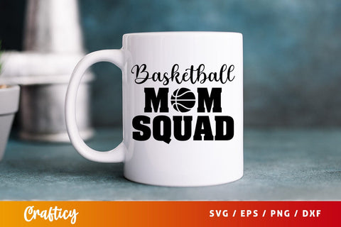 Basketball mom squad SVG Design SVG Designangry 