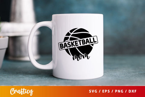 basketball mom Svg Design SVG Designangry 