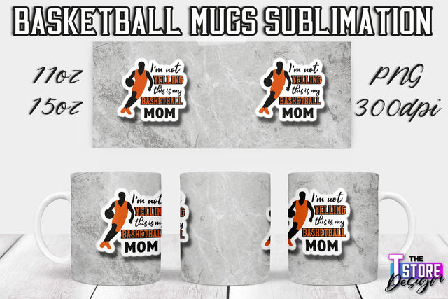 Basketball Mug Sublimation | 11 oz 15 oz Mug | PNG File | Sport Design Sublimation The T Store Design 
