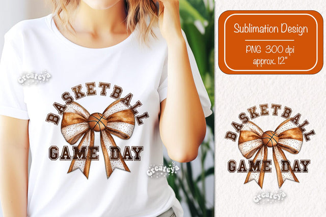 Basketball quote Game Day sublimation t-shirt design Basketball and Bows png Coquette Sublimation Createya Design 