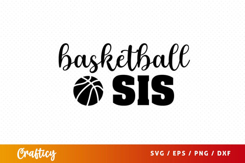 Basketball sis SVG Design SVG Designangry 