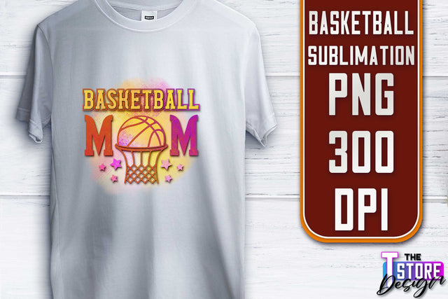 Basketball Sublimation | T-Shirt PNG Design | Sport PNG Design | Basketball Quotes Sublimation The T Store Design 