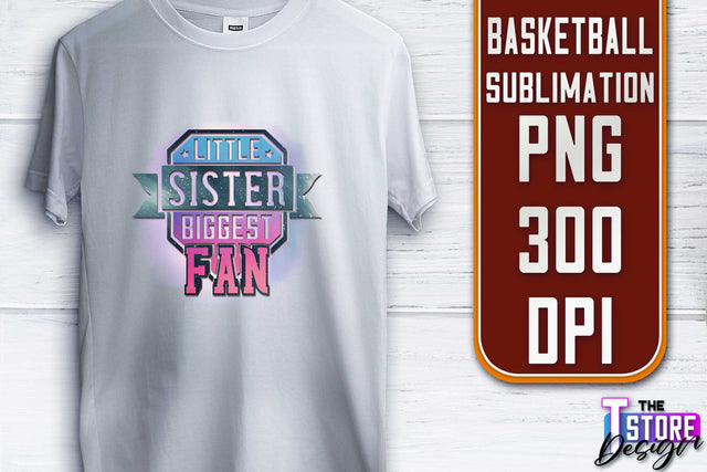 Basketball Sublimation | T-Shirt PNG Design | Sport PNG Design | Basketball Quotes Sublimation The T Store Design 