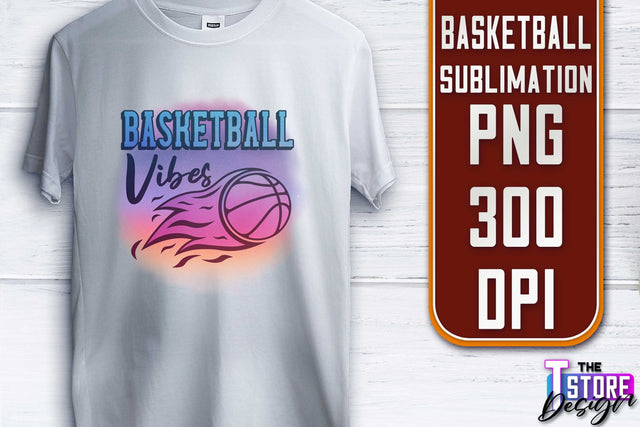 Basketball Sublimation | T-Shirt PNG Design | Sport PNG Design | Basketball Quotes Sublimation The T Store Design 