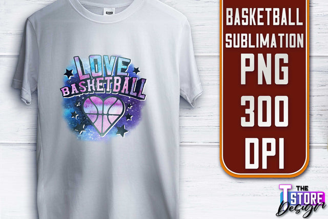 Basketball Sublimation | T-Shirt PNG Design | Sport PNG Design | Basketball Quotes Sublimation The T Store Design 