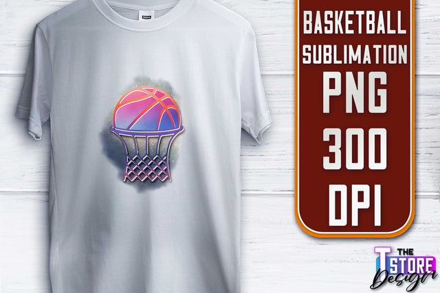 Basketball Sublimation | T-Shirt PNG Design | Sport PNG Design | Basketball Quotes Sublimation The T Store Design 