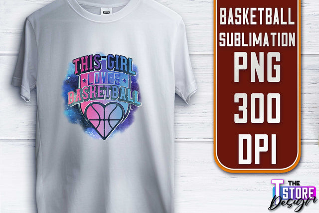 Basketball Sublimation | T-Shirt PNG Design | Sport PNG Design | Basketball Quotes Sublimation The T Store Design 