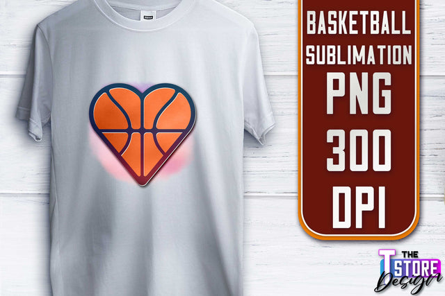 Basketball Sublimation | T-Shirt PNG Design | Sport PNG Design | Basketball Quotes Sublimation The T Store Design 