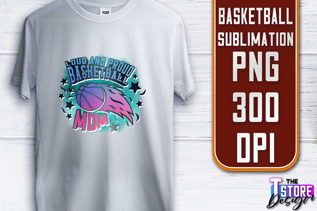 Basketball Sublimation | T-Shirt PNG Design | Sport PNG Design | Basketball Quotes Sublimation The T Store Design 