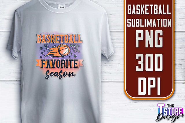 Basketball Sublimation | T-Shirt PNG Design | Sport PNG Design | Basketball Quotes Sublimation The T Store Design 