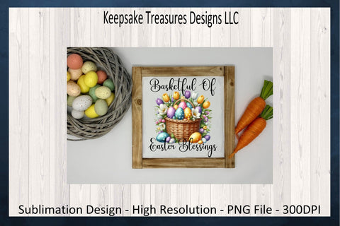 Basketful Of Easter Blessings, Easter Sublimation PNG, Pastel Easter Basket, DIY Easter Cards, Digital Download, PNG Printable Sublimation Keepsake Treasures Designs LLC. 