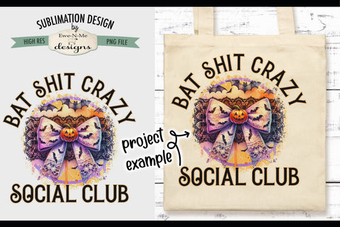 Bat Shit Crazy Social Club Sublimation Design | Halloween Bow PNG Sublimation Ewe-N-Me Designs 