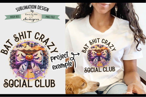 Bat Shit Crazy Social Club Sublimation Design | Halloween Bow PNG Sublimation Ewe-N-Me Designs 