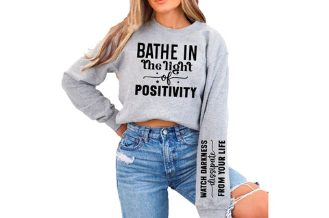 Bathe in the light of positivity Sleeve SVG Design, Inspirational sleeve SVG, Motivational Sleeve SVG Design, Positive Sleeve SVG SVG Regulrcrative 