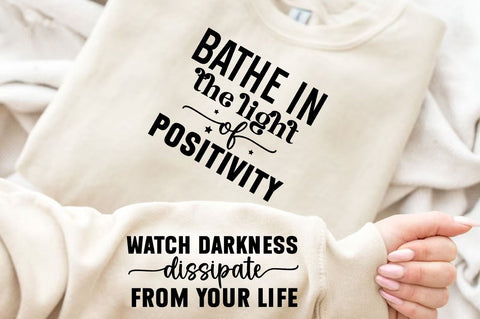 Bathe in the light of positivity Sleeve SVG Design, Inspirational sleeve SVG, Motivational Sleeve SVG Design, Positive Sleeve SVG SVG Regulrcrative 
