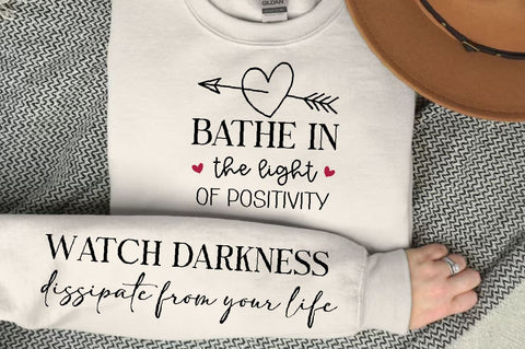 Bathe in the light of positivity Sleeve SVG Design,Positive Sleeve SVG SVG Regulrcrative 