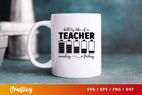 Battery like of a teacher monday friday Svg Design SVG Designangry 