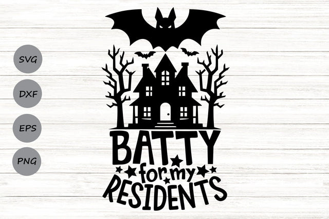 Batty For My Residents| Nursing Home SVG Cutting Files. SVG CosmosFineArt 
