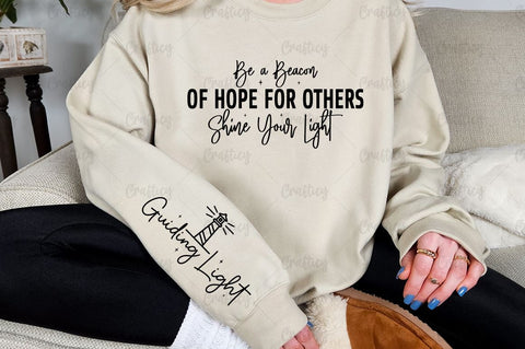 Be a Beacon of Hope for Others Shine Your Light Sleeve SVG Design SVG Designangry 