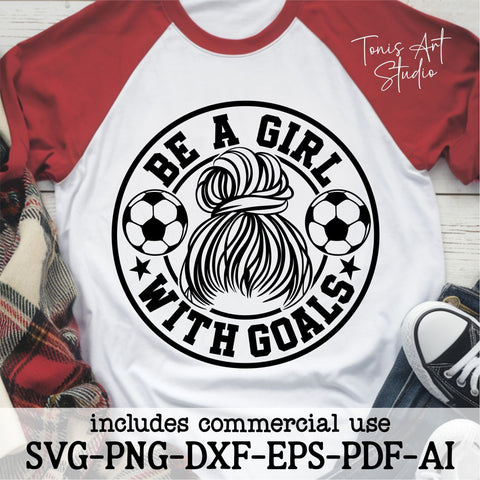 Be A Girl With Goals SVG Bundle | Soccer Girl Designs | Female Soccer Player Cut Files SVG TonisArtStudio 