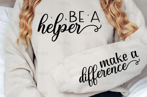 Be a helper Sleeve SVG Design SVG Designangry 