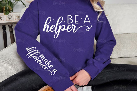 Be a helper Sleeve SVG Design SVG Designangry 