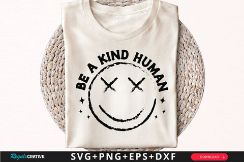 Be a kind human Sleeve SVG Design, Inspirational sleeve SVG, Motivational Sleeve SVG Design, Positive Sleeve SVG SVG Regulrcrative 