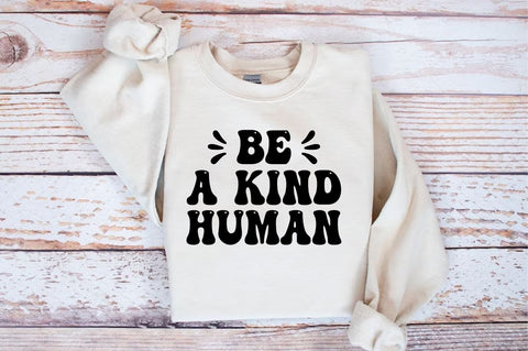 Be a kind human SVG Design SVG Designangry 