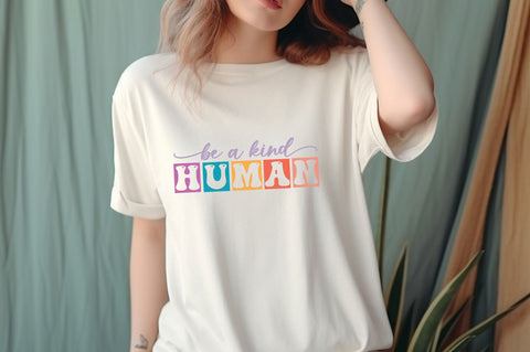 Be a kind Human svg Design SVG Regulrcrative 