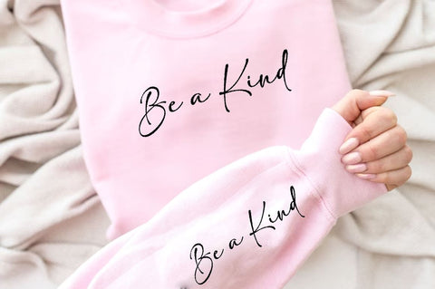 Be a kind Sleeve SVG Design, Inspirational sleeve SVG, Motivational Sleeve SVG Design, Positive Sleeve SVG SVG Regulrcrative 