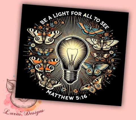 Be a Light Matthew 516 Tumbler Wrap, Be a Light Tumbler, Matthew 516, 20oz Tumbler Wrap, Sublimation Design, Christian Gift, Faith-Based Drinkware, Inspirational Decor Sublimation Lara' s Designs 
