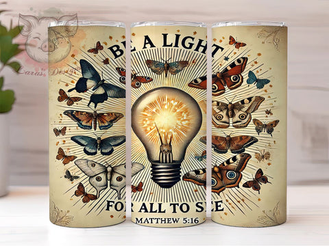 Be a Light Matthew 516 Tumbler Wrap, Be a Light Tumbler, Matthew 516, 20oz Tumbler Wrap, Sublimation Design, Christian Gift, Faith-Based Drinkware, Inspirational Decor Sublimation Lara' s Designs 