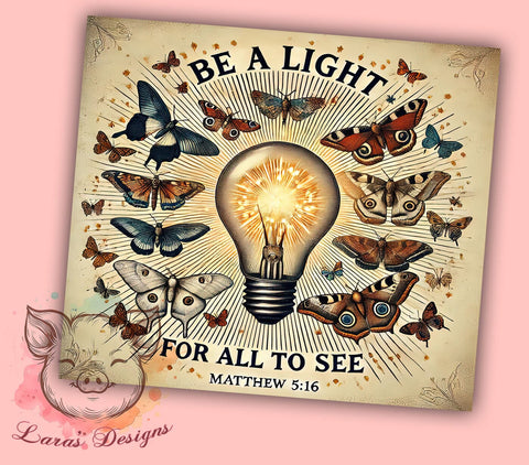 Be a Light Matthew 516 Tumbler Wrap, Be a Light Tumbler, Matthew 516, 20oz Tumbler Wrap, Sublimation Design, Christian Gift, Faith-Based Drinkware, Inspirational Decor Sublimation Lara' s Designs 