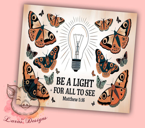 Be a Light Matthew 516 Tumbler Wrap, Be a Light Tumbler, Matthew 516, 20oz Tumbler Wrap, Sublimation Design, Christian Gift, Faith-Based Drinkware, Inspirational Decor Sublimation Lara' s Designs 