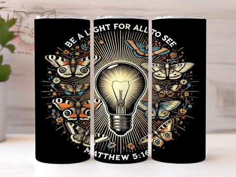Be a Light Matthew 516 Tumbler Wrap, Be a Light Tumbler, Matthew 516, 20oz Tumbler Wrap, Sublimation Design, Christian Gift, Faith-Based Drinkware, Inspirational Decor Sublimation Lara' s Designs 