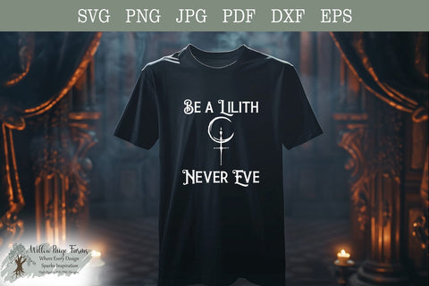 Be a Lilith Never Eve | Gothic Wiccan Design | Gothic feminist | svg, png, dxf, eps, pdf and jpg files | dark goth svg | Witch Cut file SVG Willow Paige Farms 