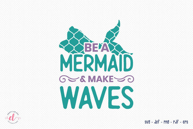 Be a Mermaid & Make Wives SVG SVG CraftLabSVG 